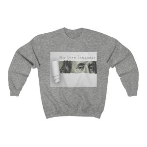 My Love Language Sweatshirt