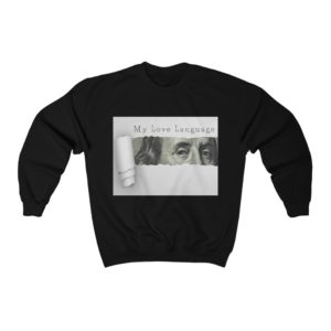 My Love Language Sweatshirt